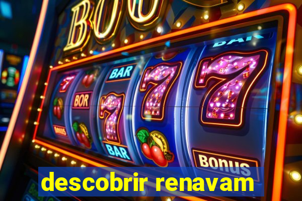 descobrir renavam